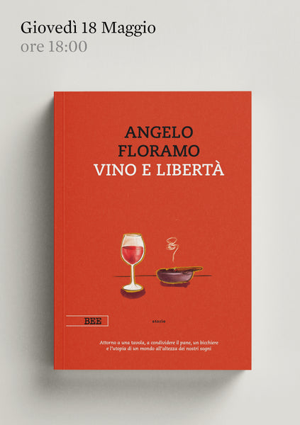 Angelo Floramo presenta “Vino e libertà”